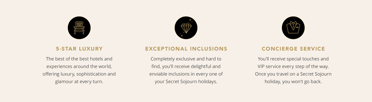 5-star luxury + exceptional inclusions + concierge service