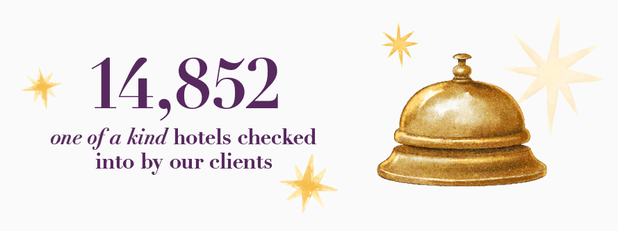 How many one of a kind did hotels our clients check into?